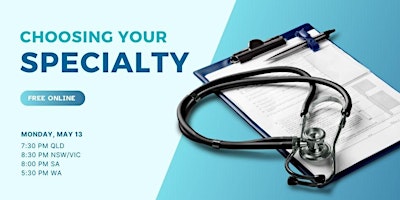 Choosing your specialty: What to consider? (FREE SESSION) – Online 2024