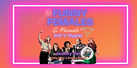 Grill 'n' Giggles - Comedy Show at Little ´´Suzy's Smoke Shack primary image