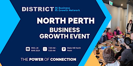 Primaire afbeelding van District32 Business Networking Perth – North Perth - Thu  28 Mar