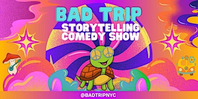 Imagem principal do evento Bad Trip: a storytelling, trivia, comedy show