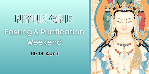 Primaire afbeelding van Nyungne Purification & Fasting Retreat