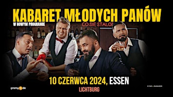 Immagine principale di KABARET MŁODYCH PANÓW  - nowy program" CO SIĘ STAŁO?" ESSEN 