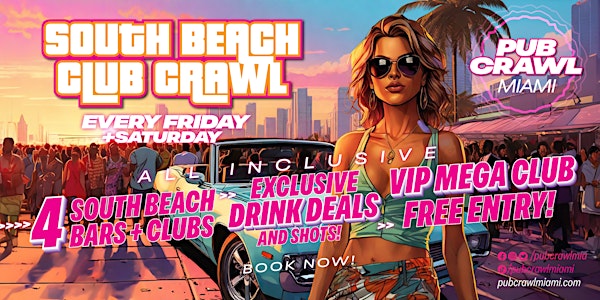 SOUTH BEACH CLUB CRAWL | Friday