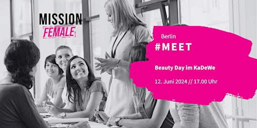 Imagem principal do evento Mission Female  Beauty Day im KaDeWe #meet
