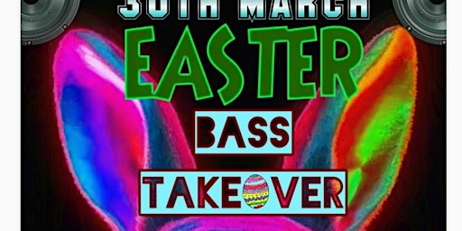 Primaire afbeelding van THE EASTER BASS TAKEOVER