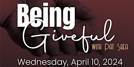 Nashville Cable presents Being Giveful with Pat Shea