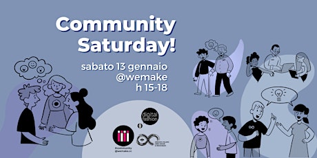 Immagine principale di Community Saturday | sabato 13 gennaio 2024 