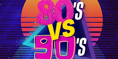 Immagine principale di 80's vs 90's Party Night 