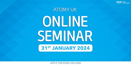 Imagen principal de Atomy UK Online Seminar (31st January 2024) w/ Royal Master Florence Lindor