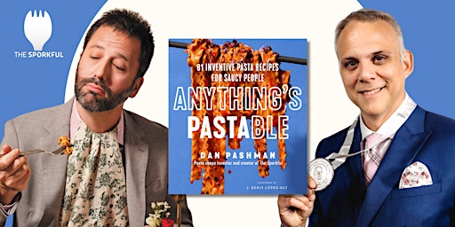 Sporkful Live: Anything's Pastable with Dan Pashman and Carlos Frías primary image