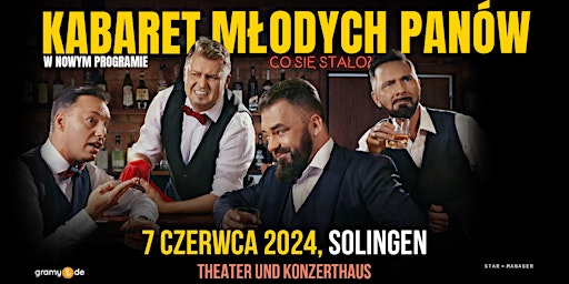 Hauptbild für KABARET MŁODYCH PANÓW  - nowy program" CO SIĘ STAŁO?" SOLINGEN