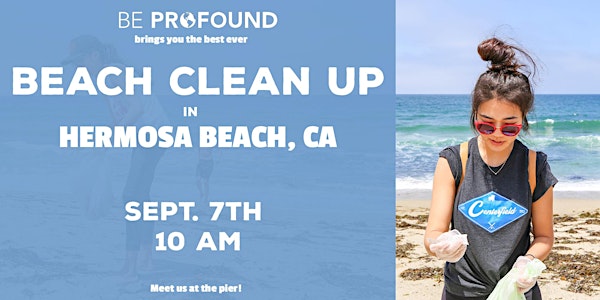 Beach Clean Up - Hermosa Beach - w. Heal The Bay