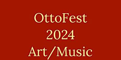 Imagem principal do evento OttoFest 2024 Art/Music Festival