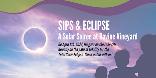 Immagine principale di Sips & Eclipse - Total Eclipse Niagara, 2024! 