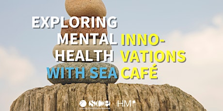 Imagen principal de Innovations-Café: Exploring Mental Health with SEA