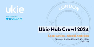 Primaire afbeelding van Ukie Hub Crawl London -  Local Action:Global Ambition