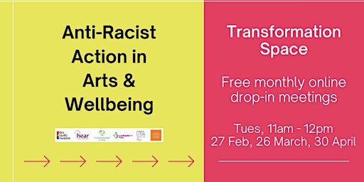 Image principale de Anti-Racist Action in Arts & Wellbeing: Transformation Space