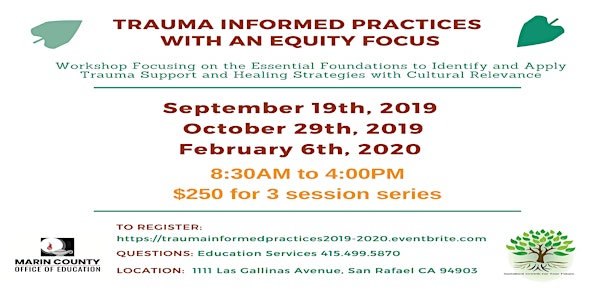 Trauma Informed Practices With an Equity Focus *Marin County Office of Educ...