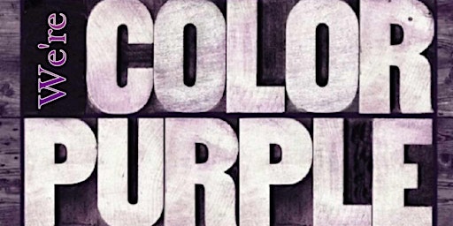 Imagem principal de The Burlesque Storytelling Of {We're The Color Purple} Juneteenth Show