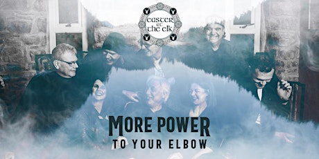 More Power to your Elbow - Easter Sunday at The Elk