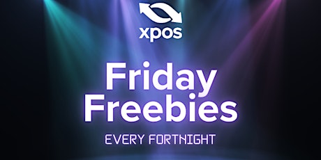 Friday Freebies Xpos Training 05.04.24