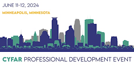 2024 CYFAR Professional Development Event