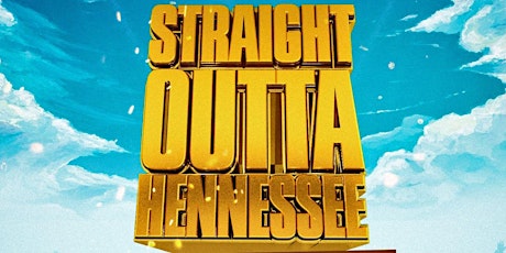 Straight Outta Hennessee - London Day Party