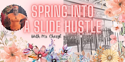 Spring into a Slide Hustle primary image