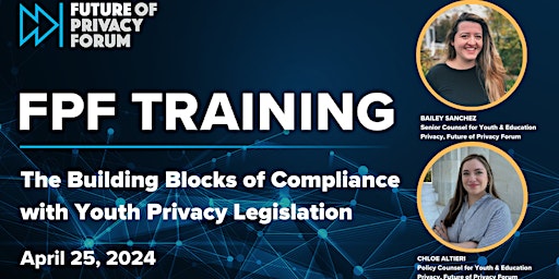 Image principale de FPF Training: Building Blocks of Compliance with Youth Privacy Legislation