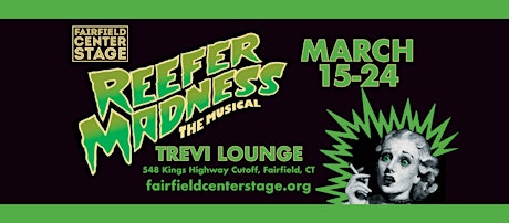 Fairfield Center Stage presents REEFER MADNESS - Sun Mar 24 @ 4:20pm primary image