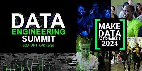 Data Engineering Summit | ODSC East 2024