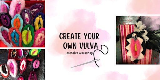 Primaire afbeelding van Felting Workshop | Make Your Own Vulva(inc tea+coffee) |