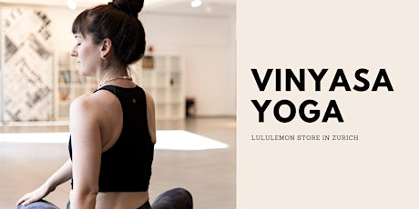 Vinyasa practice | grounding flow | lululemon Zürich