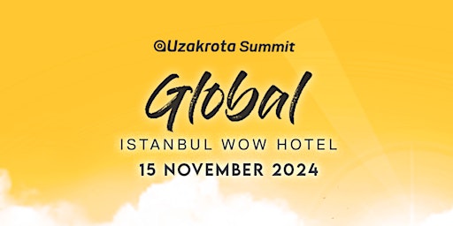 Hauptbild für Uzakrota Global Istanbul 2024