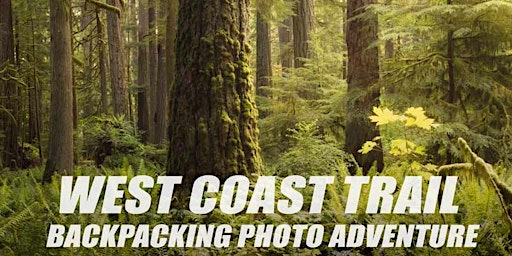 West Coast Trail Backpacking Photography Adventure  primärbild