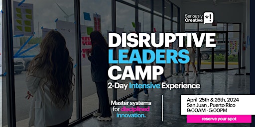 Image principale de Disruptive Leaders Camp Spring 2024