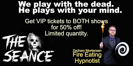 The Seance AND the Fire Eating Hypnotist LIVE! primary image