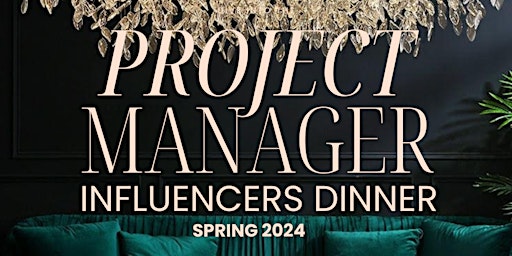 Project Manager Influencers Dinner primary image