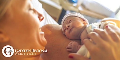 Primaire afbeelding van Gadsden Regional Medical Center In-Person Childbirth Class