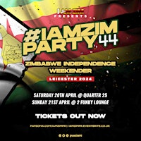 Primaire afbeelding van IAMZIMPARTY44 - ZIMBABWE INDEPENDENCE PARTY ( WEEKENDER ) LEICESTER