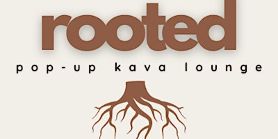 Hauptbild für ROOTED : Pop-Up Kava Lounge