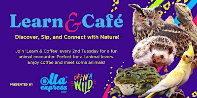 Primaire afbeelding van Learn & Café - Sip, Discover, and Connect with Animals!