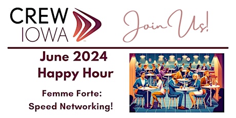 CREW Iowa Happy Hour Femme Forte: Speed Networking!  @ Salt of the Hearth