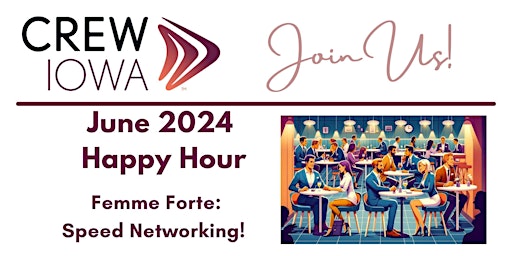 CREW Iowa Happy Hour Femme Forte: Speed Networking!  @ Salt of the Hearth primary image