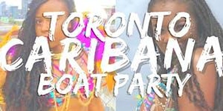 Hauptbild für Toronto Caribana Boat Party 2019 | Saturday Aug 3rd (Official Page)