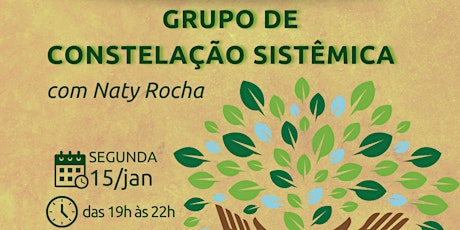 Hauptbild für Encontro do Grupo de Constelação - SEGUNDA -15/01 -  INSTITUTO NHANDERU