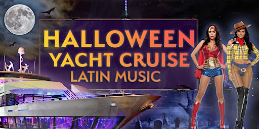 Immagine principale di HALLOWEEN #1 LATIN BOAT PARTY YACHT CRUISE|  NYC Statue of Liberty 