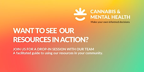 Cannabis and Mental Health resource introductory workshops