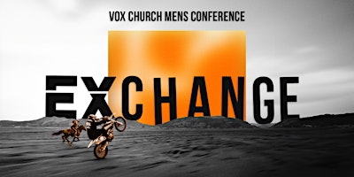 Primaire afbeelding van Exchange Men's Conference