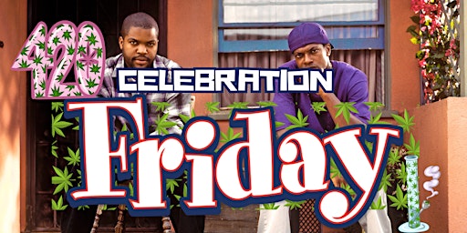 Imagem principal de The Cannabis & Movies Club: 420 SPECIAL CELEBRATION: FRIDAY